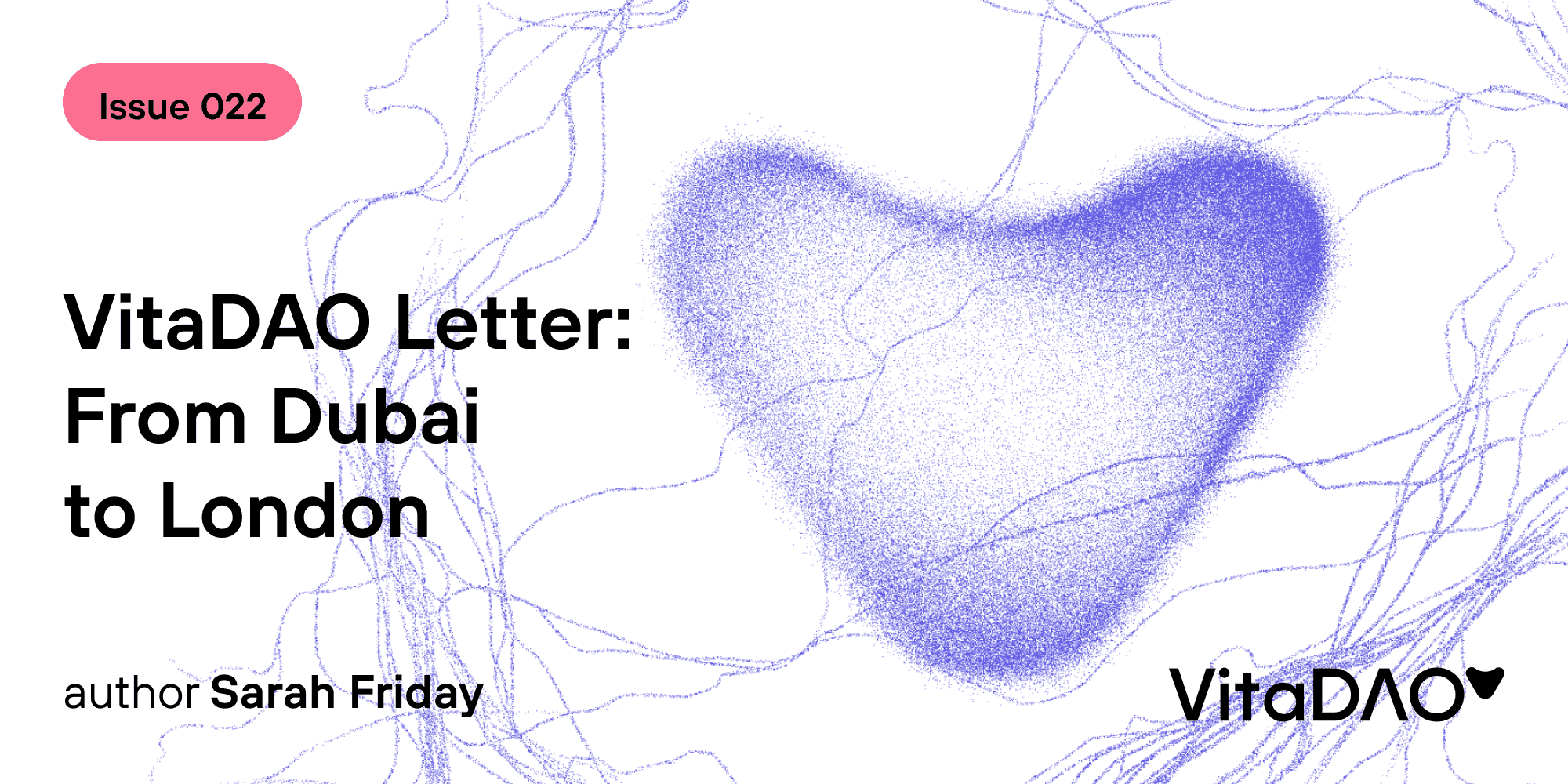 VitaDAO Letter: From Dubai to London
