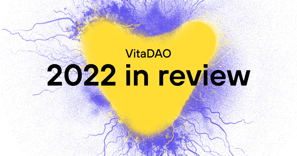 VitaDAO Letter: Year in Review + Interview with VitaDAO Co-initiator, Tyler Golato