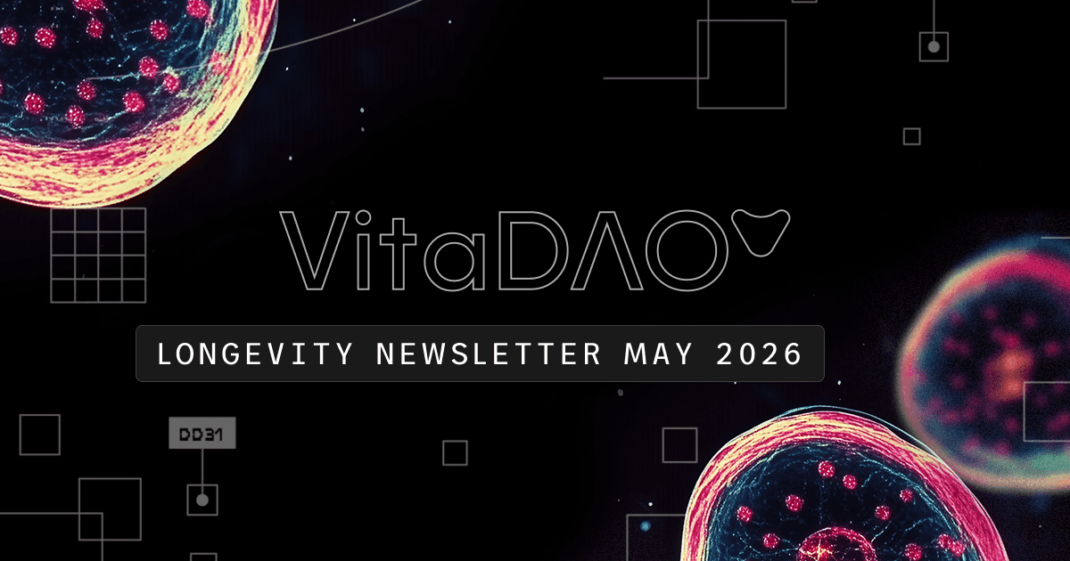 The VitaDAO Longevity Newsletter May ’26